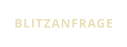 BLITZANFRAGE